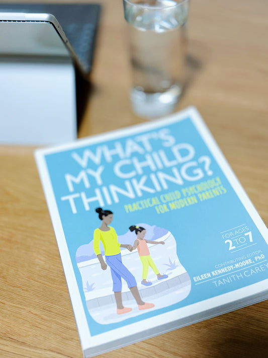 What's My Child Thinking?: Practical Child Psychology for Modern Parents