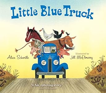 Little Blue Truck Book Series by Alice Schertle