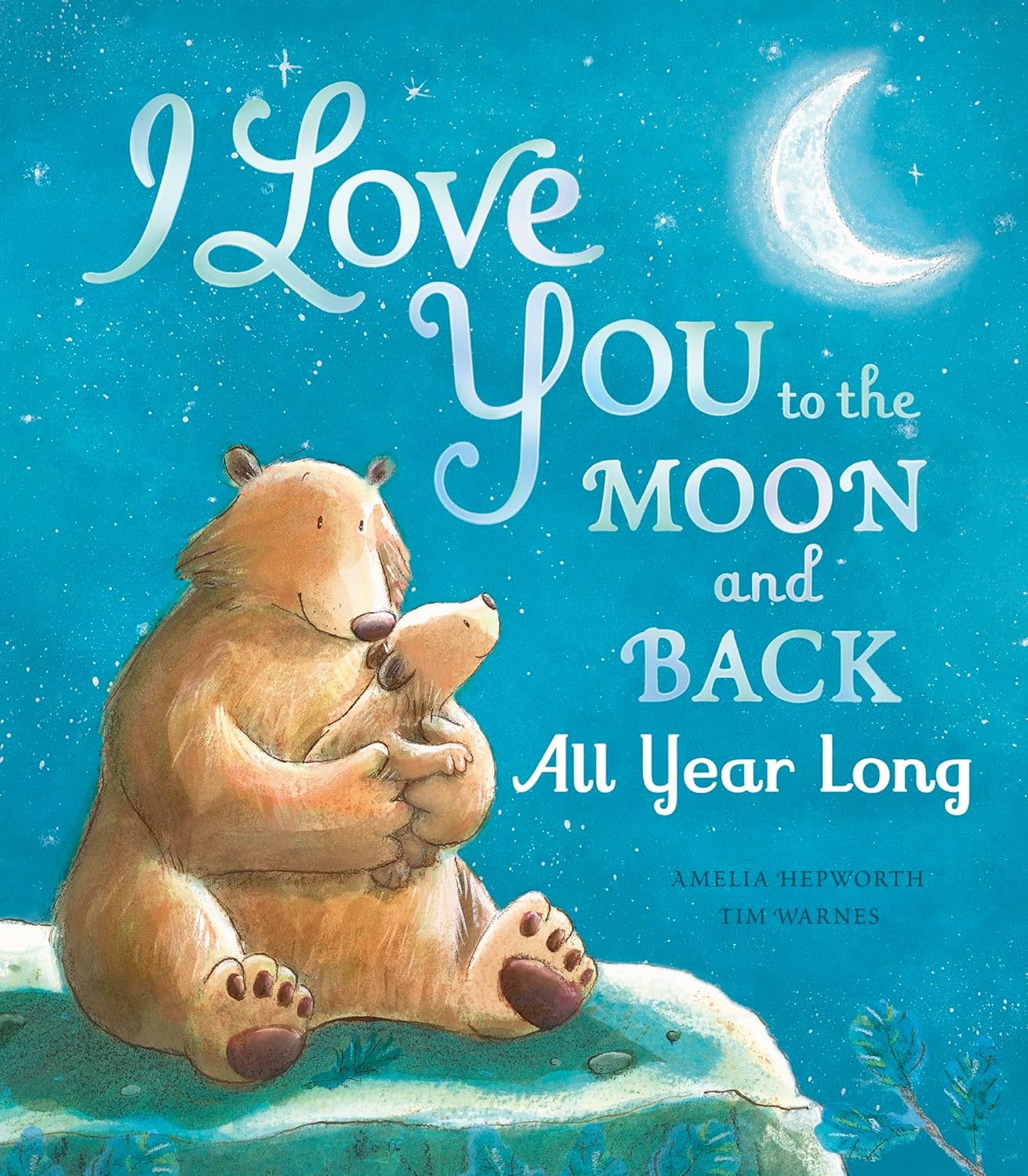 I Love You To The Moon And Back (All Year Long)